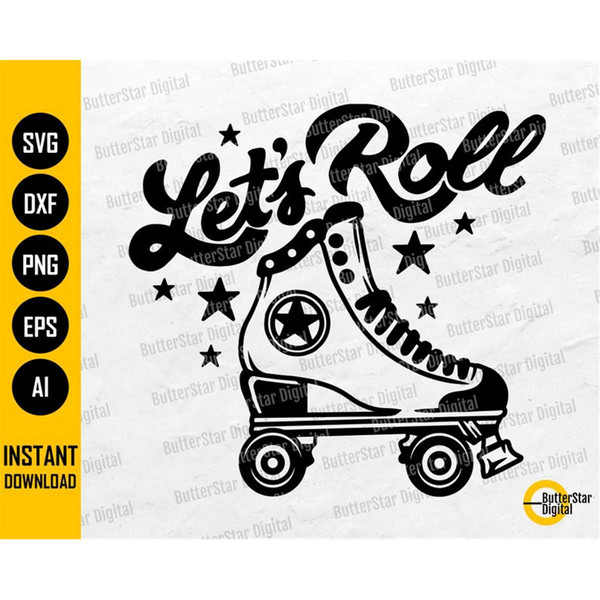 Let's Roll SVG, Roller Skater T-Shirt Decal Sticker