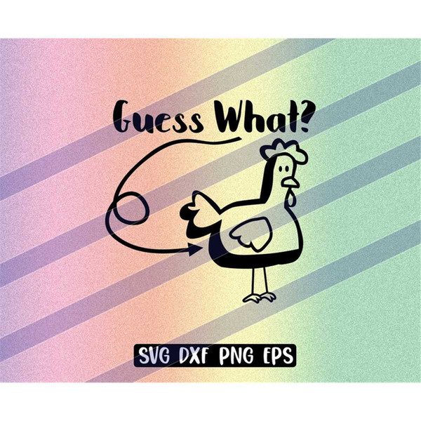 MR-2572023212416-guess-what-chicken-butt-instant-download-cricut-cutfile-image-1.jpg