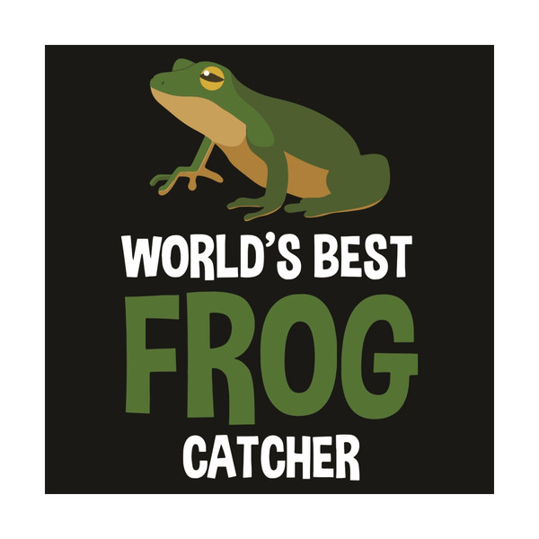 World Is Best Frog Catcher Svg, Trending Svg, World Is Best