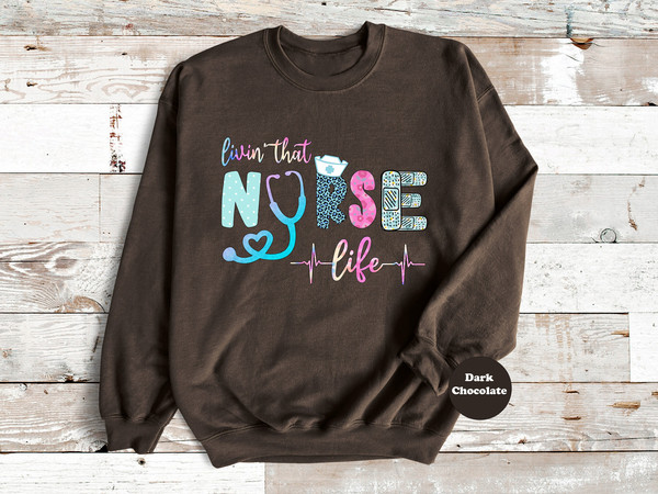 Livin That Nurse Life Shirt, Cute Nursing School Tshirt, Motivational Medical Sweatshirt, Nursing Tees, Hospital Hoodies, Mothers Day Gift - 4.jpg