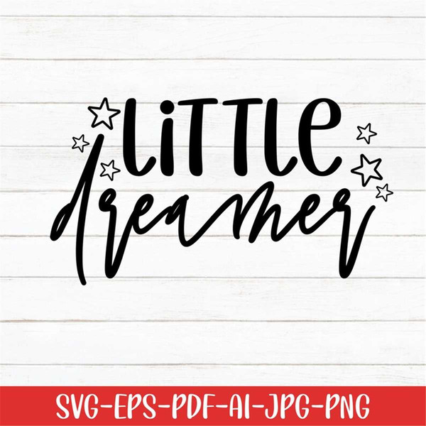 MR-277202361812-little-dreamer-svg-baby-svg-baby-sayings-svg-digital-image-1.jpg