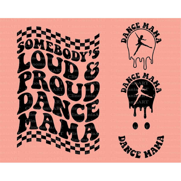 MR-277202385128-somebodys-loud-proud-dance-mama-svg-melting-dance-svg-image-1.jpg