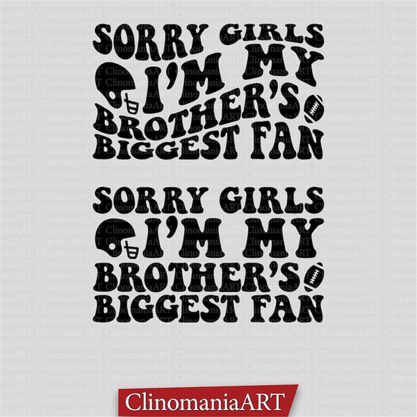 MR-277202310410-sorry-girls-im-my-brothers-biggest-fan-svg-football-image-1.jpg