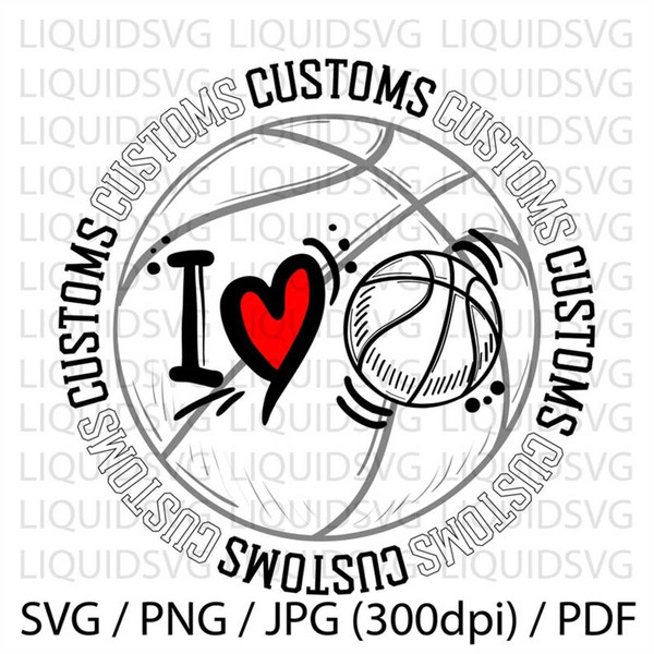 MR-27720231100-i-love-basketball-svgcustom-basketball-svg-custom-svg-image-1.jpg