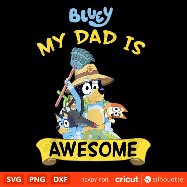 Bluey My Dad Is Awesome Dad T-Shirt.jpg