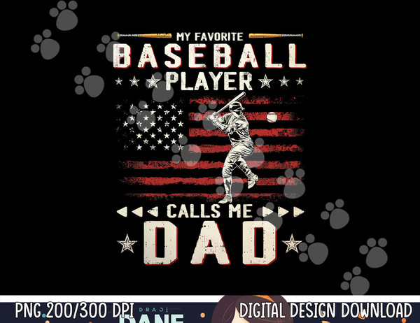 Mens Favorite Baseball Player Calls Me Dad USA Flag Father s Day png, sublimation copy.jpg