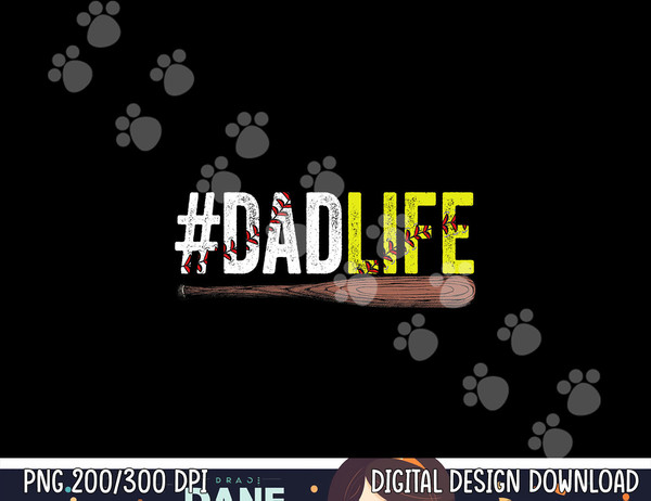 Mens Funny Dad Life Softball Baseball Daddy Sports Father s Day png, sublimation copy.jpg