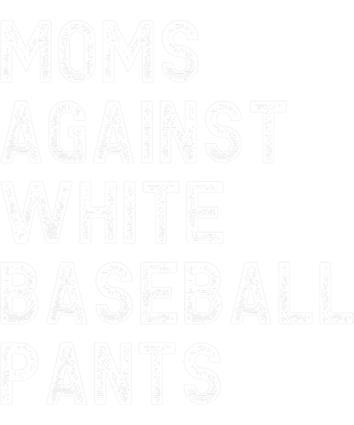 Moms Against White Baseball Pants - Funny Baseball Mom png, sublimation.png