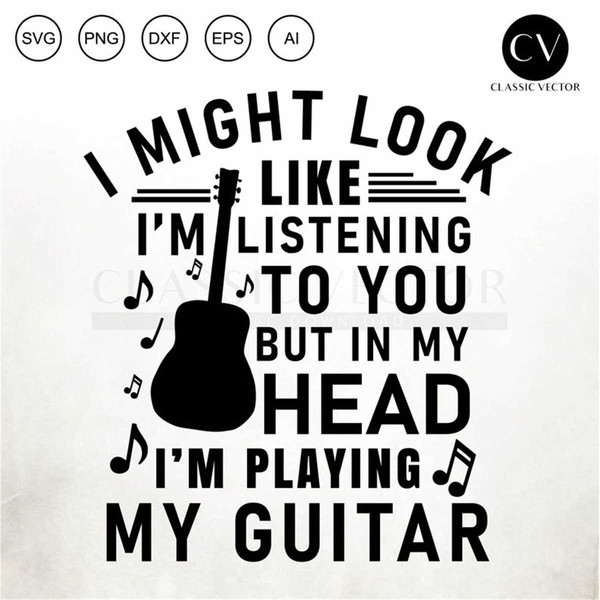 MR-317202383142-i-might-look-like-im-listening-to-you-funny-guitarists-image-1.jpg