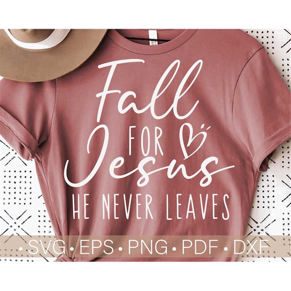 MR-317202314014-fall-for-jesus-he-never-leaves-svgfall-shirt-svg-cut-image-1.jpg