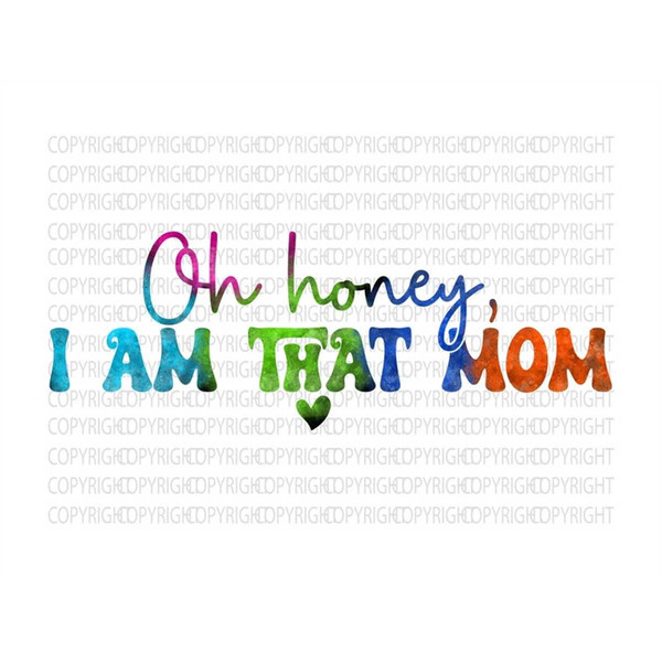 MR-3172023142712-oh-honey-i-am-that-mom-png-sublimation-design-download-mom-image-1.jpg