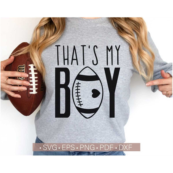 MR-31720231775-thats-my-boy-football-svg-football-mom-svg-football-image-1.jpg