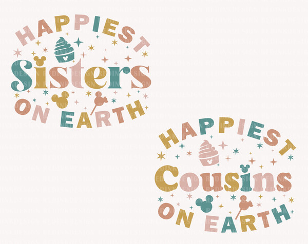 Happiest Sisters On Earth Svg, Magical Kingdom Svg, Family Vacation Svg, Vacay Mode Svg, Mouse Snacks Svg, Family Shirt, Digital Download - 1.jpg