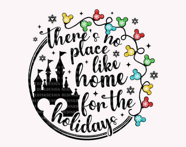 There's No Place Like Home For The Holiday SVG, Christmas Svg, Christmas Light Svg, Christmas Shirt, Holiday Season Svg, Mouse Castle Svg - 1.jpg
