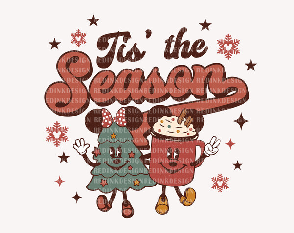 Tis The Season Png, Christmas Cocoa Png, Mouse Xmas Tree Png, Christmas Friends Png, Retro Christmas Shirt, Holiday Season Png Files - 1.jpg