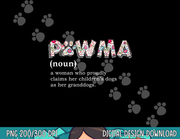 Pawma Definition  png, sublimation mama Grandma aunt dog lovers shirt  png, sublimation copy.jpg