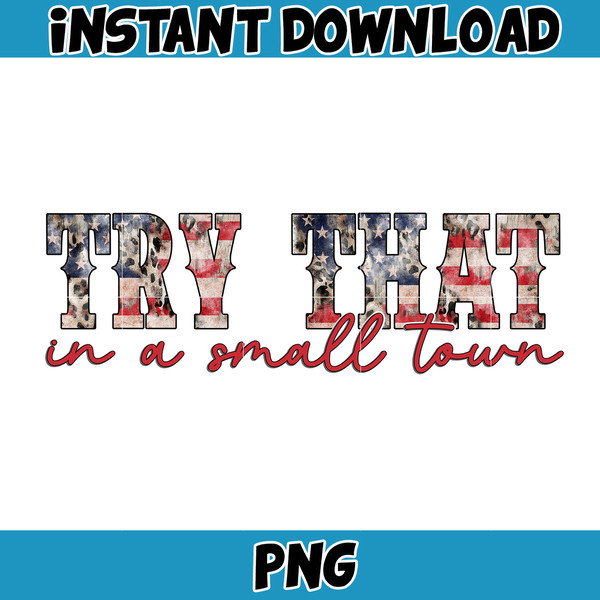 Try That In A Small Town Png, Cow Skull Small Town Png, Retro Country Shirt Png, Country Music, American Flag, Instant Download (7).jpg