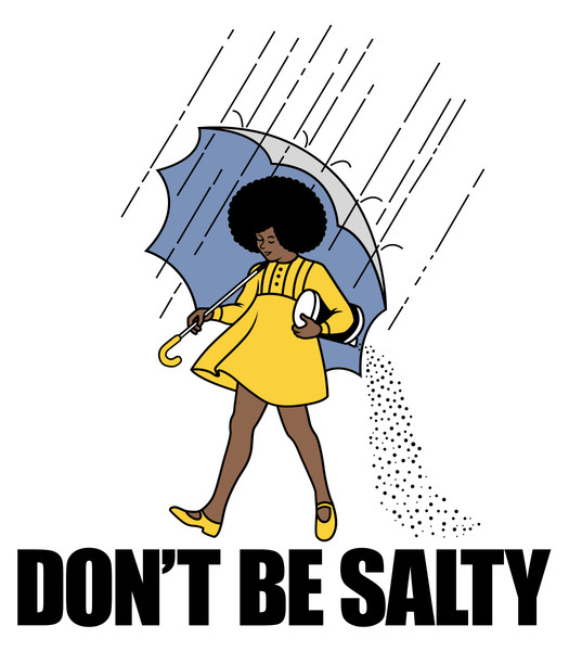 DONTBESALTY.jpg