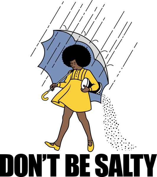 DONTBESALTY.png
