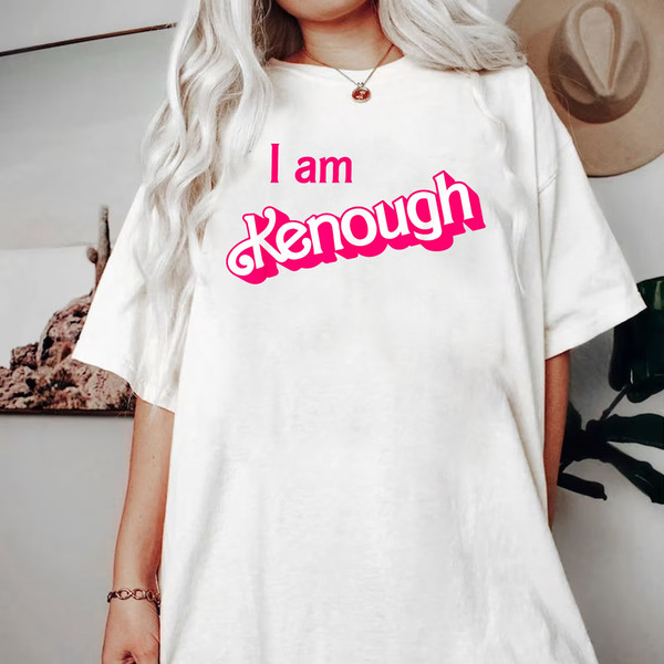 I am Kenough Shirt, Barbie im Kenough Inspired Shirt, I am Enough Shirt, He's Just Ken and Barbie Shirt, Barbi Movie Shirt Tee, Ryan Gosling - 3.jpg
