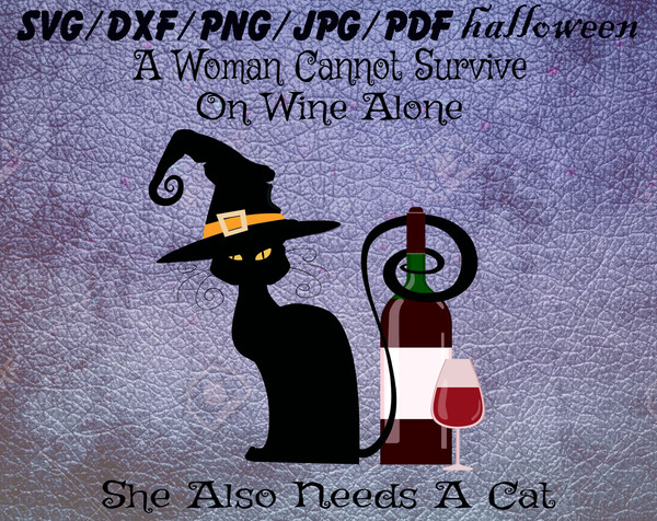 a-A-woman-cannot-survive-on-wine-alone-She-also-needs-a-cat.jpeg