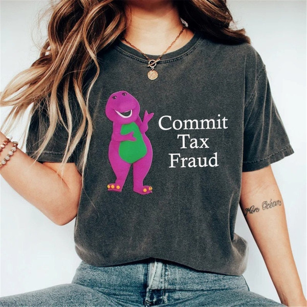 MR-282023115829-commit-tax-fraud-t-shirt-meme-t-shirt-funny-t-shirt-image-1.jpg