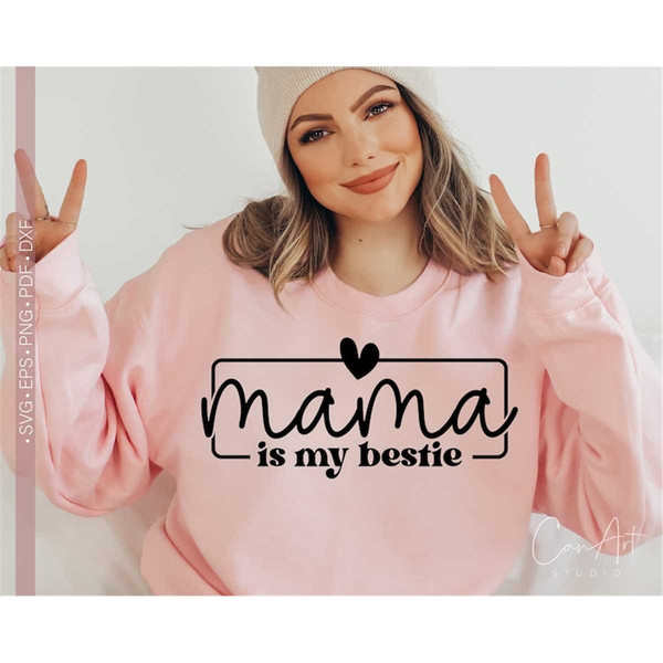 MR-282023134339-mama-is-my-bestie-svg-png-mama-svg-mom-svg-shirt-design-image-1.jpg