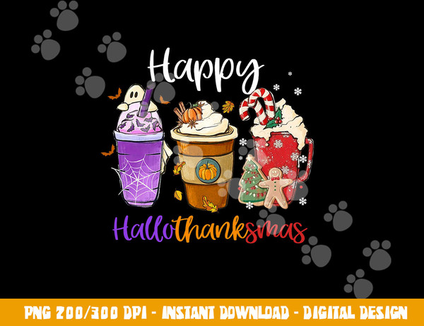 Happy Hallothanksmas Coffee Latte Halloween Thanksgiving Png Inspire Uplift