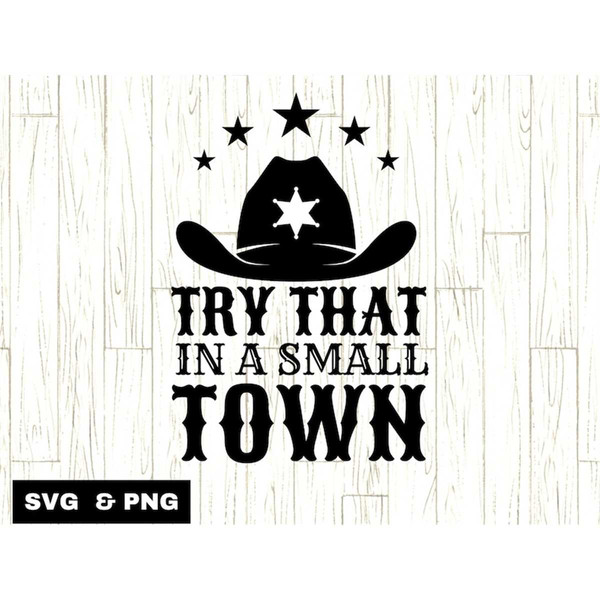 MR-282023164619-small-town-png-svg-try-that-in-a-small-town-svg-country-image-1.jpg