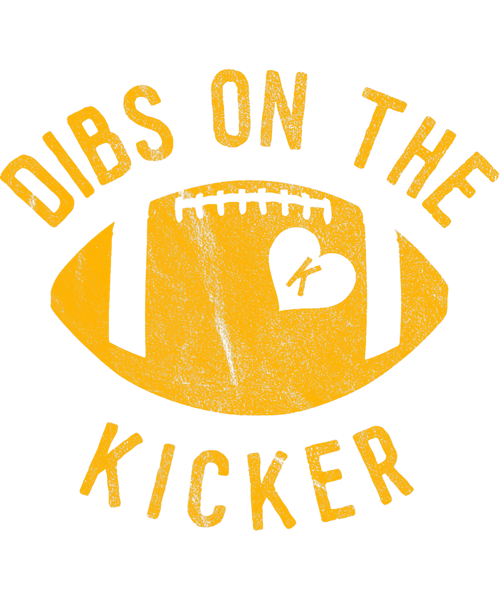 Dibs On The Kicker Funny Football Wife Girlfriend Love png, sublimation.pngDibs On The Kicker Funny Football Wife Girlfriend Love png, sublimation.png