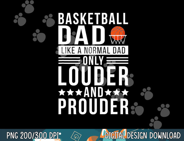 Proud Loud Basketball Dad Of A Basketball Player Dad  png, sublimation copy.jpg