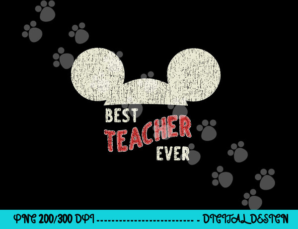 Disney Mickey Mouse Best Teacher Ever  png, sublimation copy.jpg