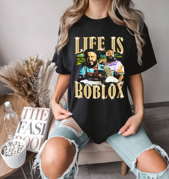 Life Is Roblox Shirt, Custom prints store