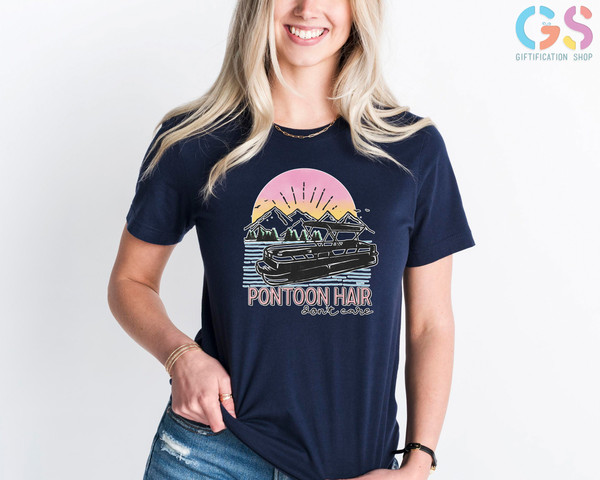 Pontoon Hair Dont Care, Pontoon Shirt, Sailing Shirt, Cruis - Inspire Uplift