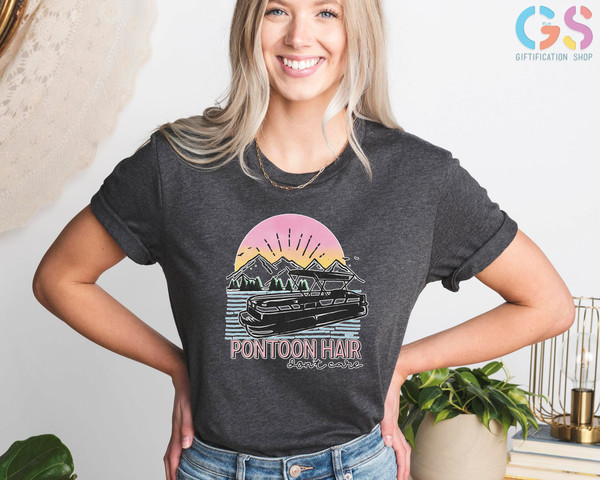 Pontoon Hair Dont Care, Pontoon Shirt, Sailing Shirt, Cruis - Inspire Uplift