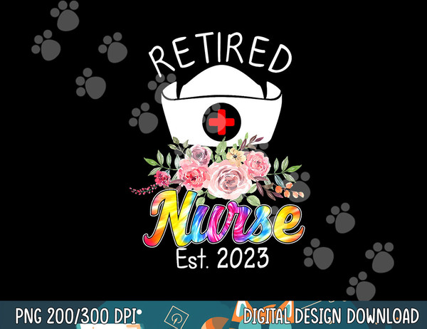 retirement s nurse 2023 nursing retired nurse tie dye  copy.jpg