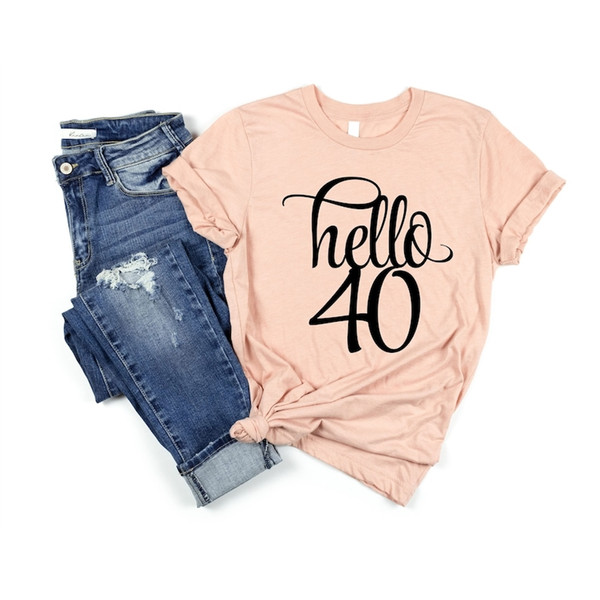 MR-482023104617-hello-forty-shirt-hello-40-shirt-40th-birthday-shirt-image-1.jpg