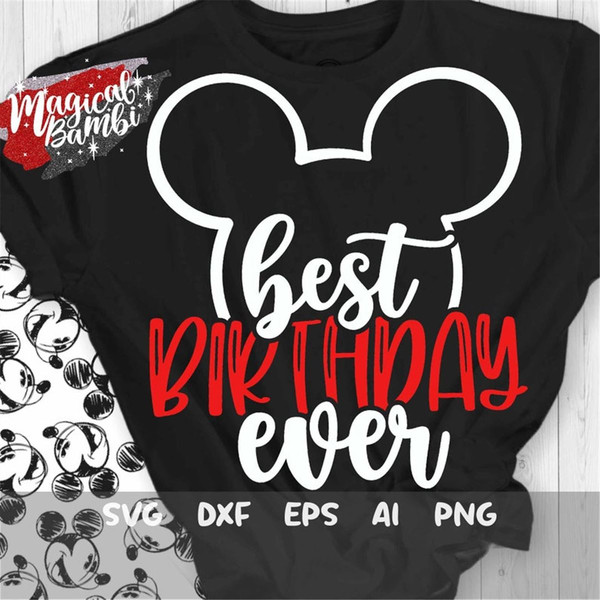 MR-4820231120-best-birthday-ever-svg-mouse-ears-svg-vacation-svg-magical-image-1.jpg