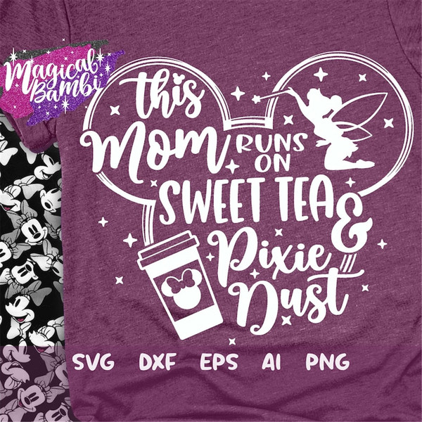 MR-482023111510-this-mom-runs-on-sweet-tea-and-pixie-dust-svg-mouse-ears-svg-image-1.jpg