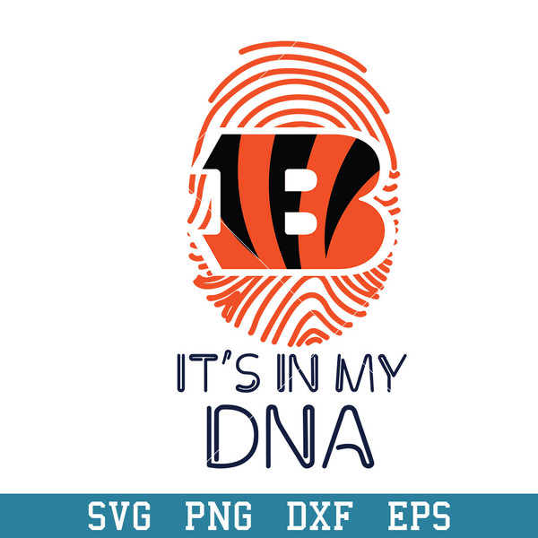 It's In My DNA Cincinnati Bengals Svg, Cincinnati Bengals Svg, NFL Svg, Png Dxf Eps Digital File.jpeg