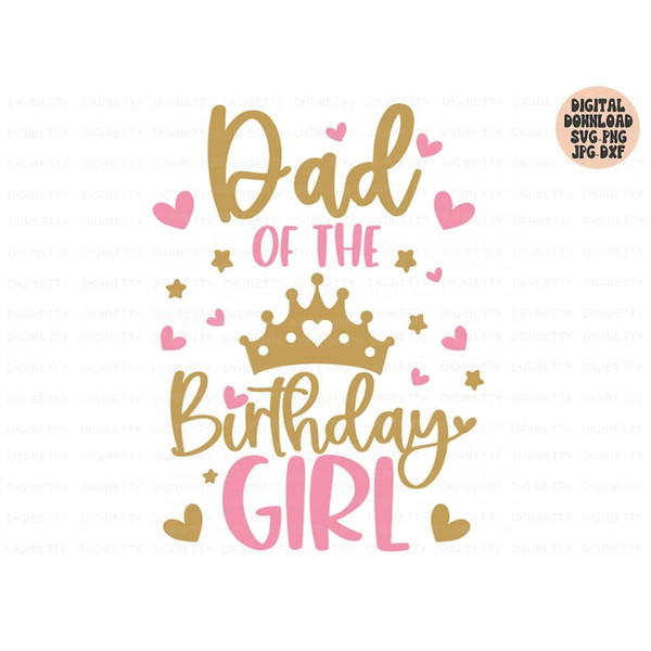 MR-48202315226-dad-of-the-birthday-girl-svg-birthday-girl-svg-png-jpg-dxf-image-1.jpg