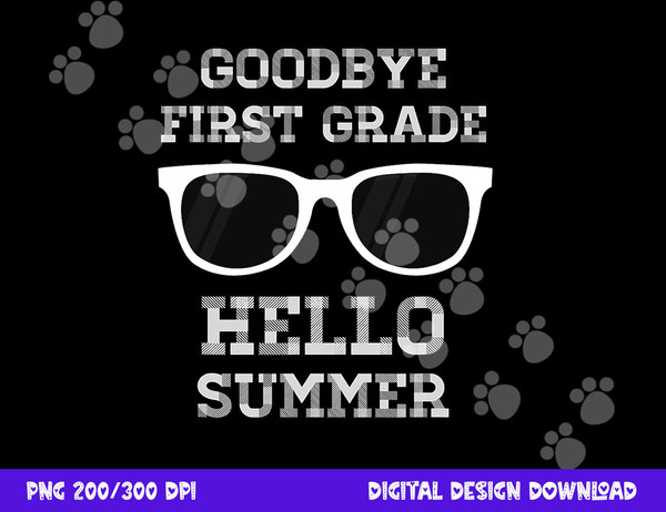 First Grade Last Day of School -Teacher  png, sublimation copy.jpg