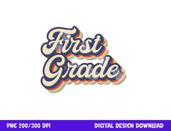 First Grade Teacher Retro Vintage 1st Grade Teacher Team  png, sublimation copy.jpg