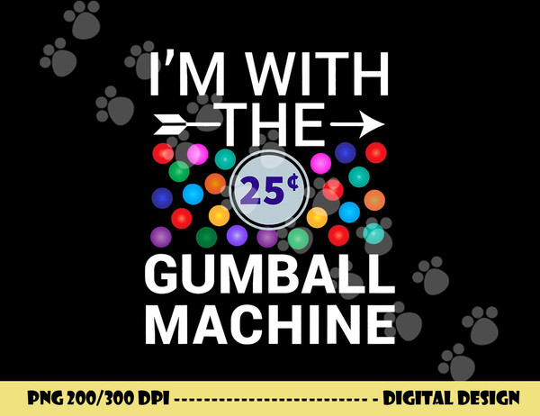 I m With Gumball Machine Matching Costume Halloween Couple png, sublimation copy.jpg