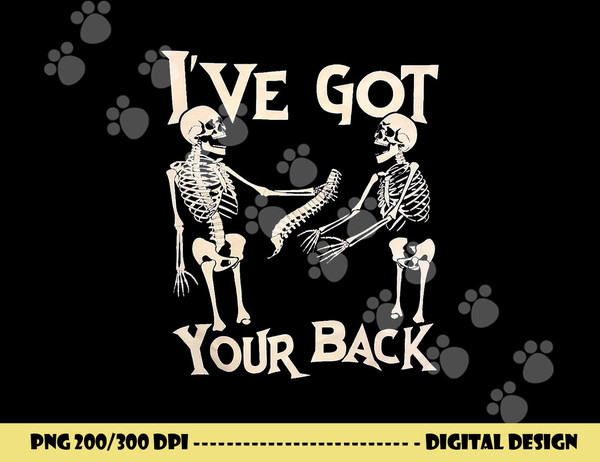 I ve Got Your Back Halloween Skeleton Skull Men and Women png, sublimation copy.jpg