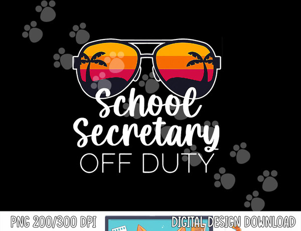 School Secretary Off Duty Sunglasses Beach Sunset  png, sublimation copy.jpg