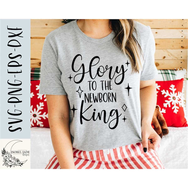 MR-58202361916-christmas-svg-design-glory-to-the-newborn-king-svg-file-for-image-1.jpg