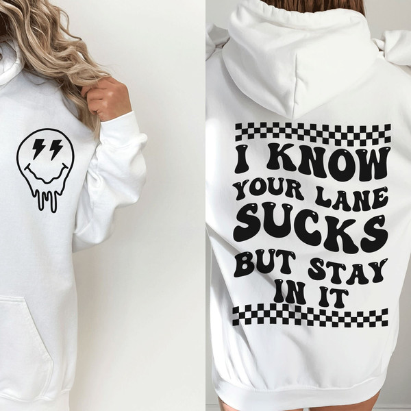 I know Your Lane Sucks But Stay In It Trendy Png Sublimation Instant Download - 5.jpg