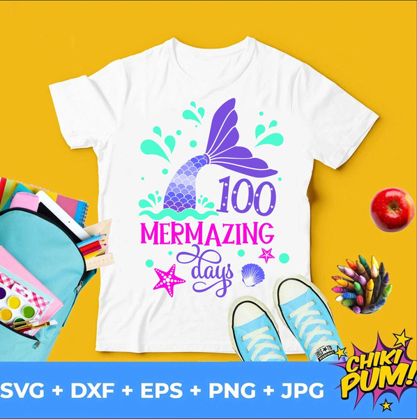 100 Mermazing Days svg, 100 Days of School svg, Mermaid Design svg, Mermaid girl Tshirt svg - 1.jpg