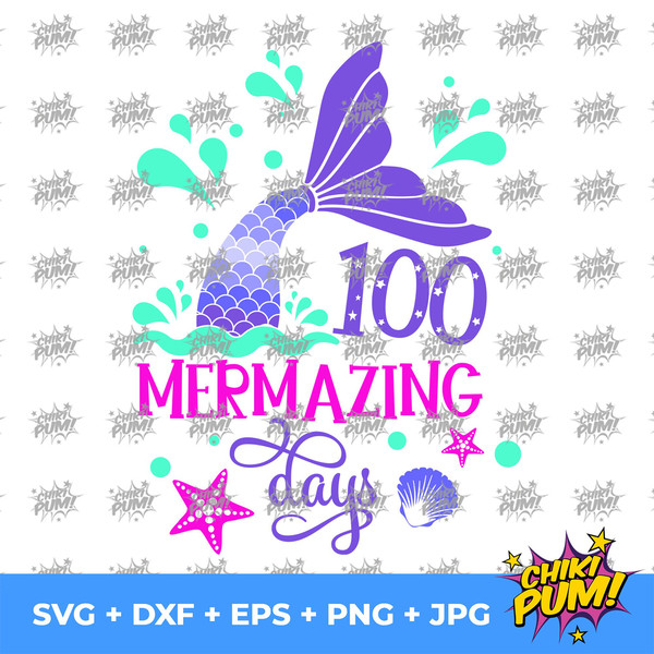 100 Mermazing Days svg, 100 Days of School svg, Mermaid Design svg, Mermaid girl Tshirt svg - 4.jpg